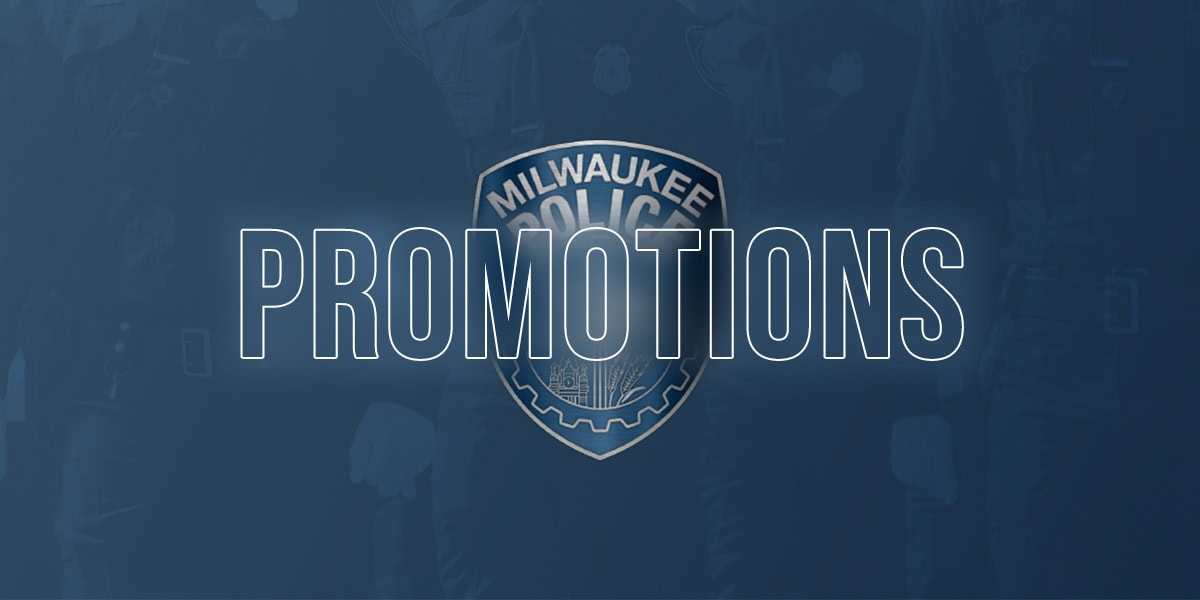 Promotions | Milwaukee Police Department